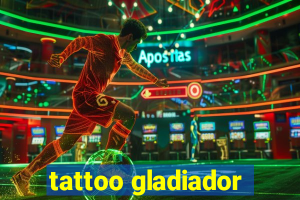 tattoo gladiador